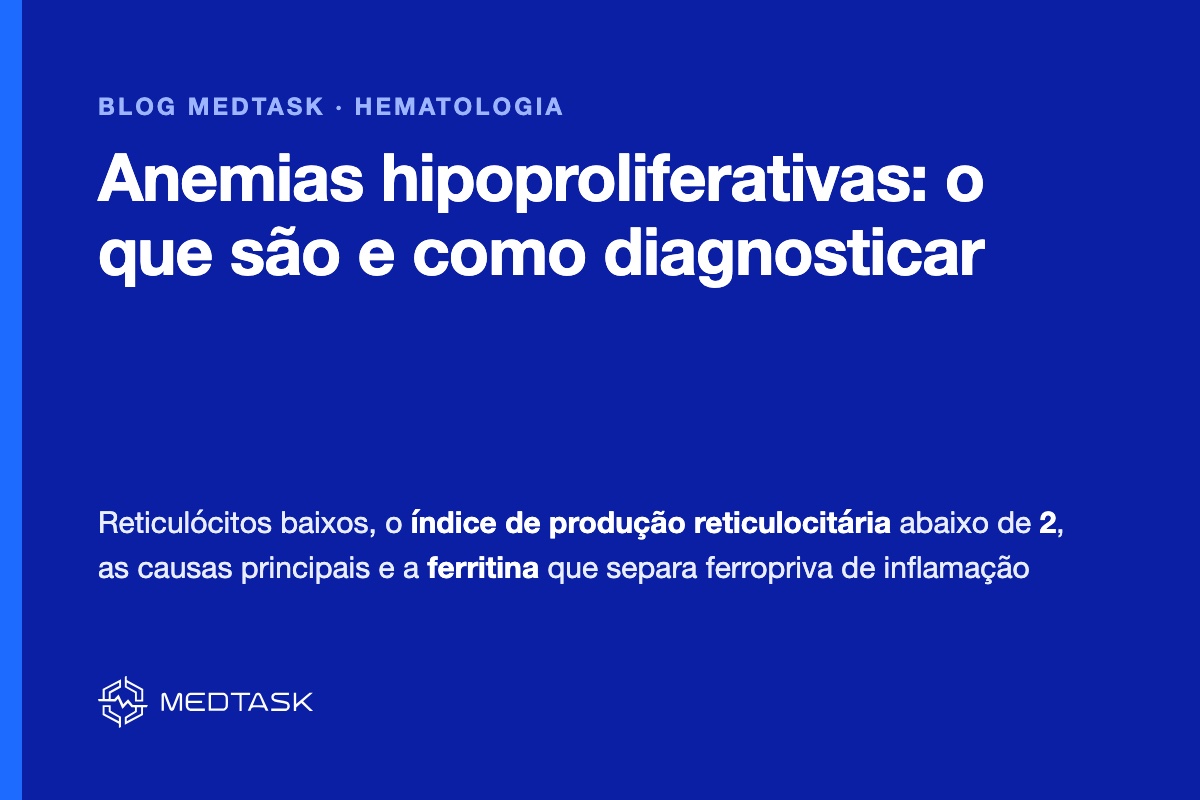 Anemias hipoproliferativas: o que são e como diagnosticar