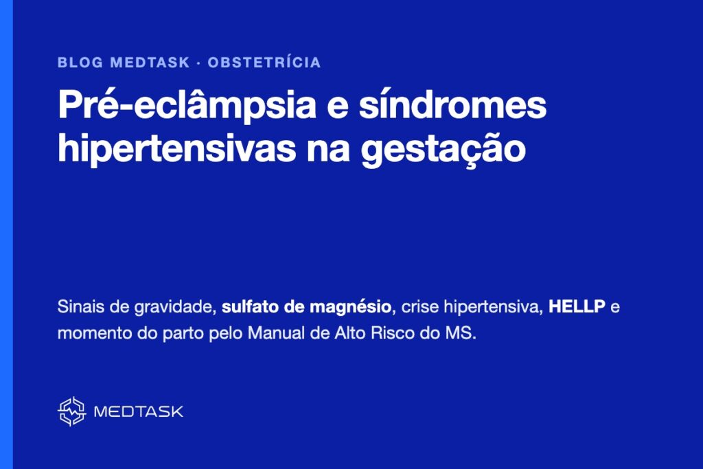 Pré-eclâmpsia e síndromes hipertensivas na gestação: guia para a prova
